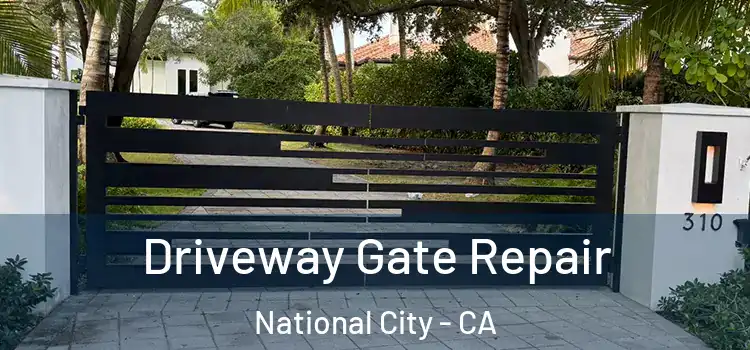 Driveway Gate Repair National City - CA