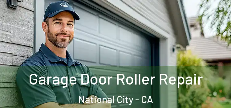  Garage Door Roller Repair National City - CA