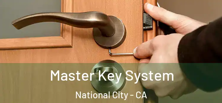 Master Key System National City - CA